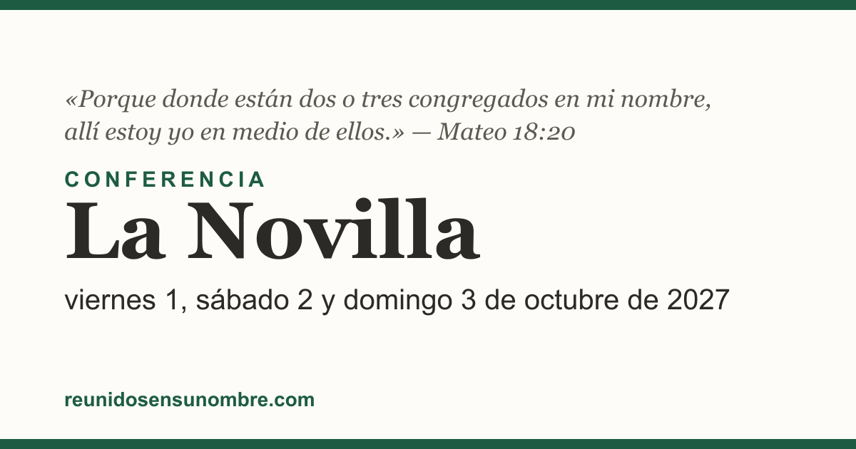 Tarjeta del evento: Conferencia en La Novilla, viernes 1, sábado 2 y domingo 3 de octubre de 2027