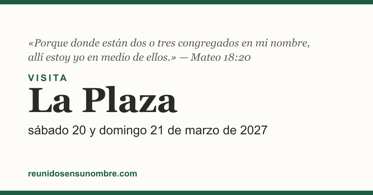 Tarjeta del evento: Visita en La Plaza, sábado 20 y domingo 21 de marzo de 2027